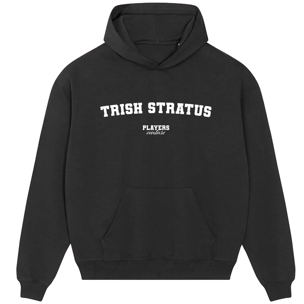 Trish Stratus hoodie – black men's hoodie with white Trish Stratus letters and Players Couture logo on the chest