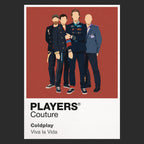 Coldplay Coldplay's four-member formation, instruments and colourful stadium-performance language Icon Frame artwork in black