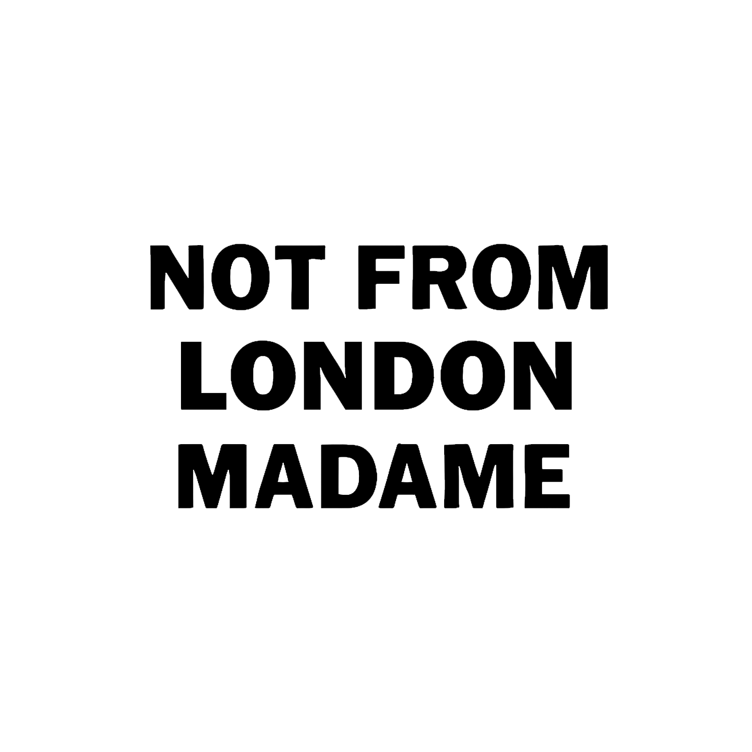 Not From London Madame Toy Logo Players Couture Mens T-Shirt