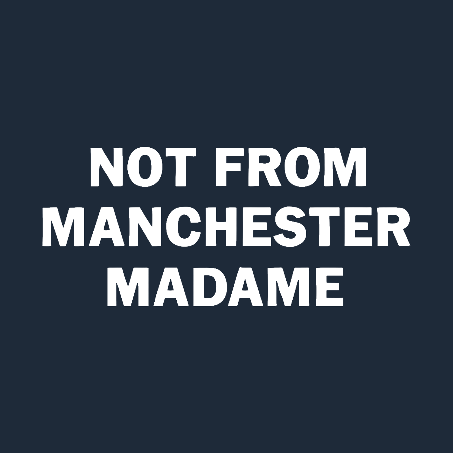 Not From Manchester Madame Toy Logo Players Couture Mens T-Shirt