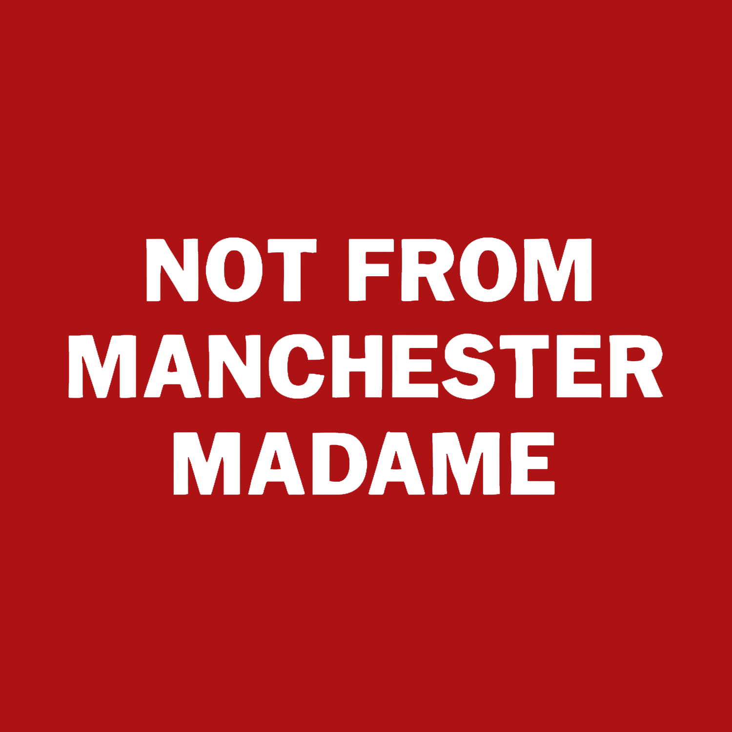 Not From Manchester Madame Toy Logo Players Couture Mens T-Shirt