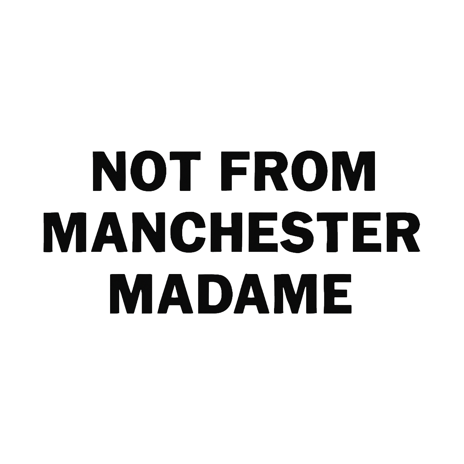 Not From Manchester Madame Toy Logo Players Couture Mens T-Shirt
